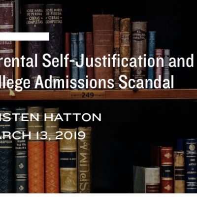 Parental Self-Justification and the College Admissions Scandal