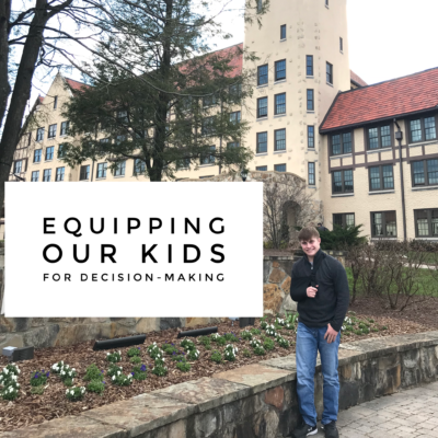 Equipping Our Kids for Decision-Making
